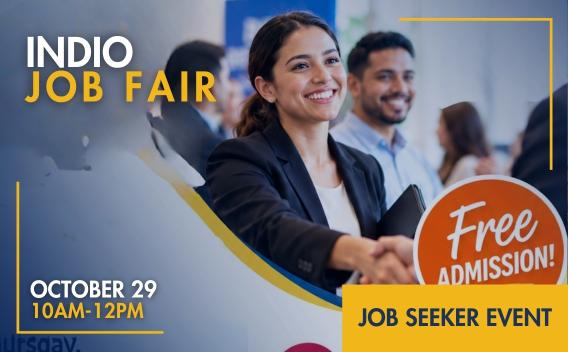 Indio Job Fair October 29 10am-12pm
